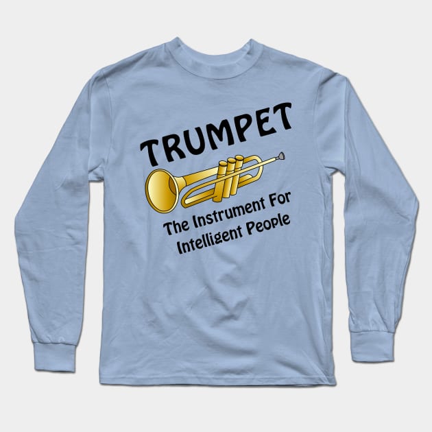 Intelligent Trumpet Long Sleeve T-Shirt by Barthol Graphics